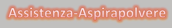 Assistenza Aspirapolvere